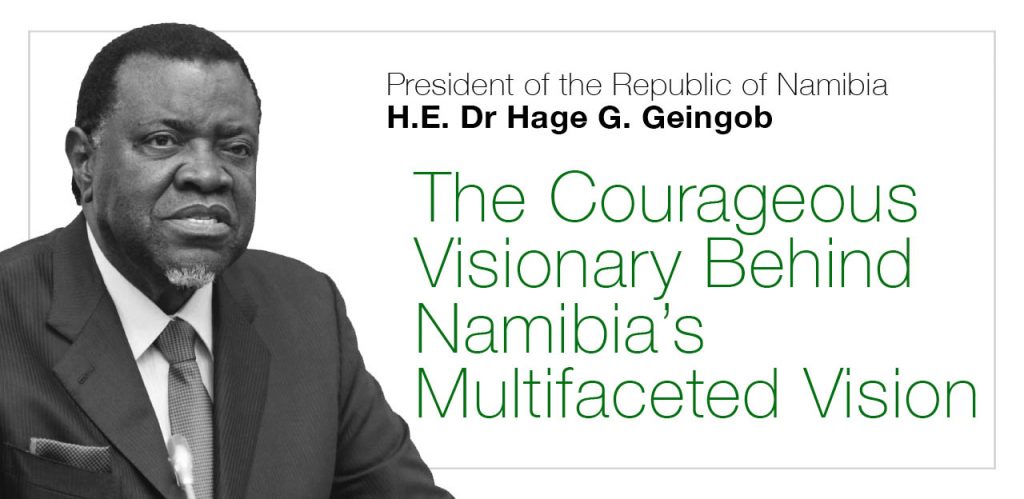 The Courageous Visionary Behind Namibia’s Multifaceted Vision